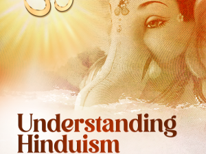 Understanding Hinduism
